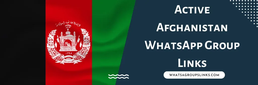 Active Afghanistan WhatsApp Group Links