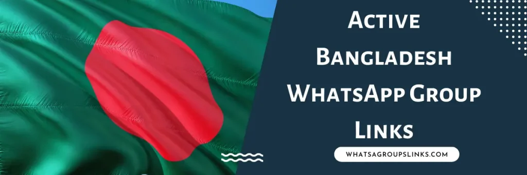 Active Bangladesh WhatsApp Group Links