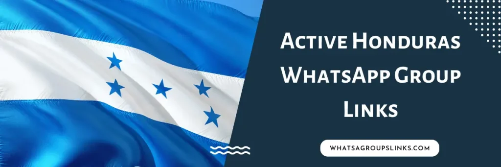 Active Honduras WhatsApp Group Links