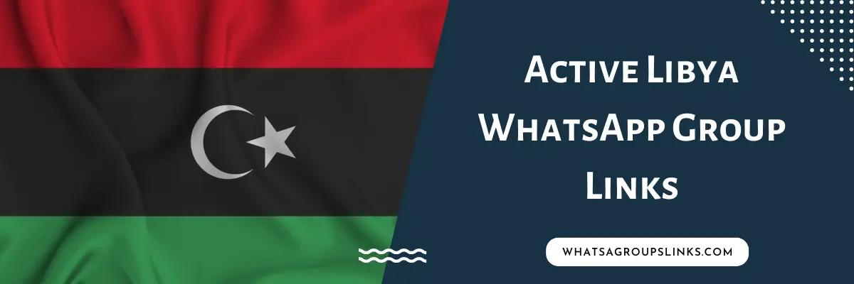 Active Libya WhatsApp Group Links