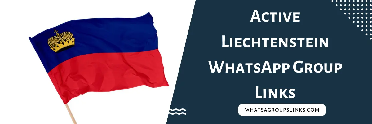 Active Liechtenstein WhatsApp Group Links