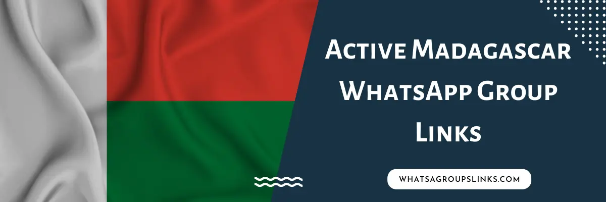 Active Madagascar WhatsApp Group Links
