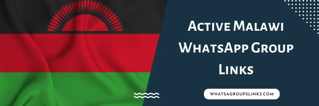 Active Malawi WhatsApp Group Links