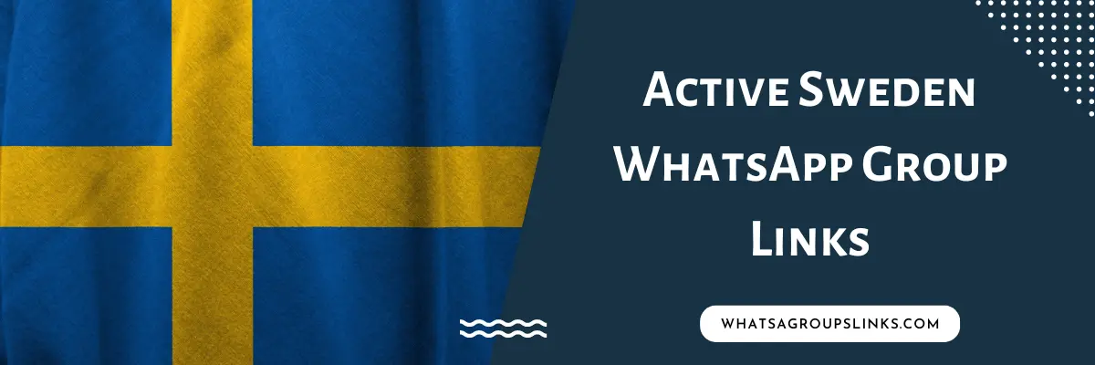 Active Sweden WhatsApp Group Links