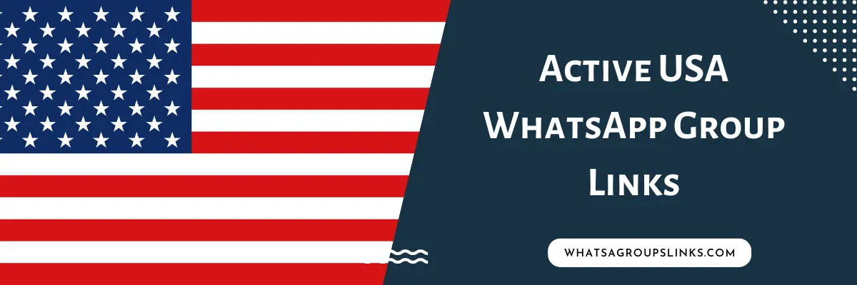 Active USA WhatsApp Group Links