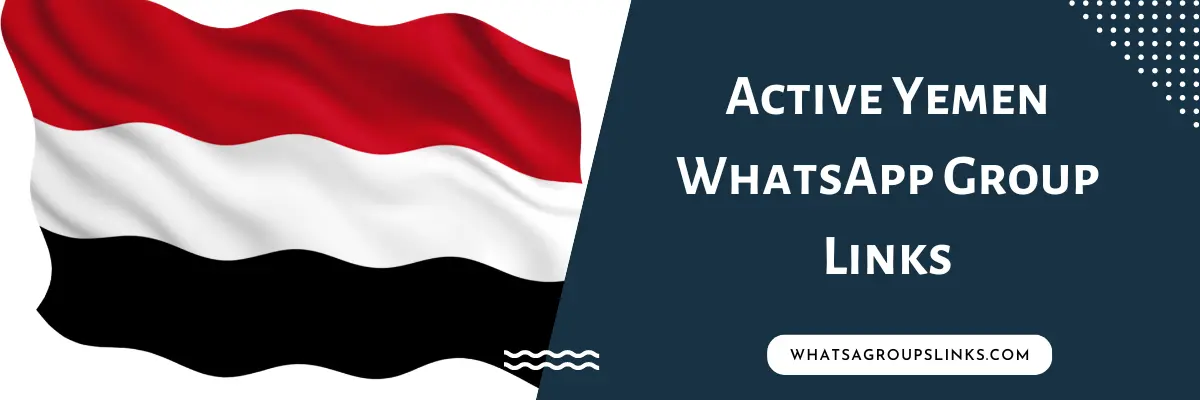 Active Yemen WhatsApp Group Links